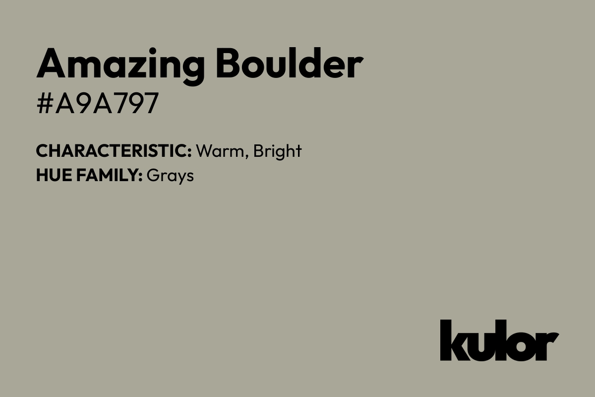 Amazing Boulder is a color with a HTML hex code of #a9a797.