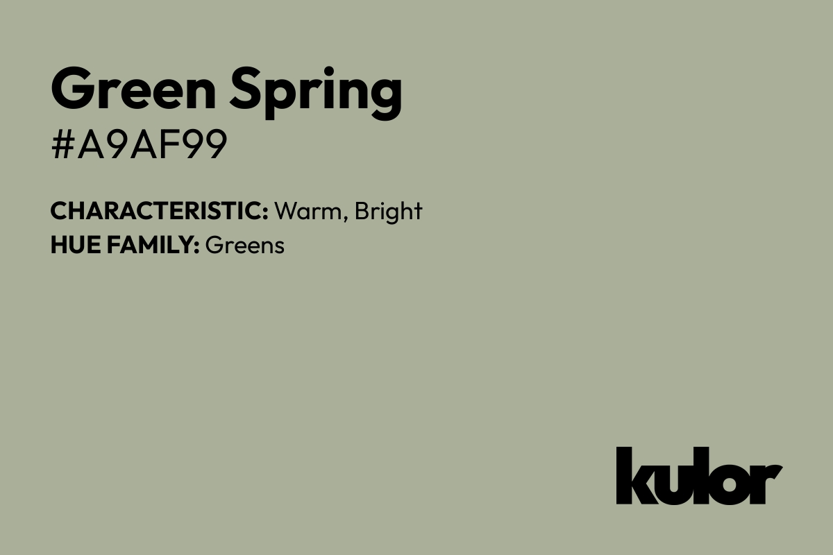 Green Spring is a color with a HTML hex code of #a9af99.