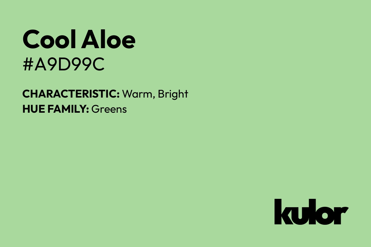 Cool Aloe is a color with a HTML hex code of #a9d99c.