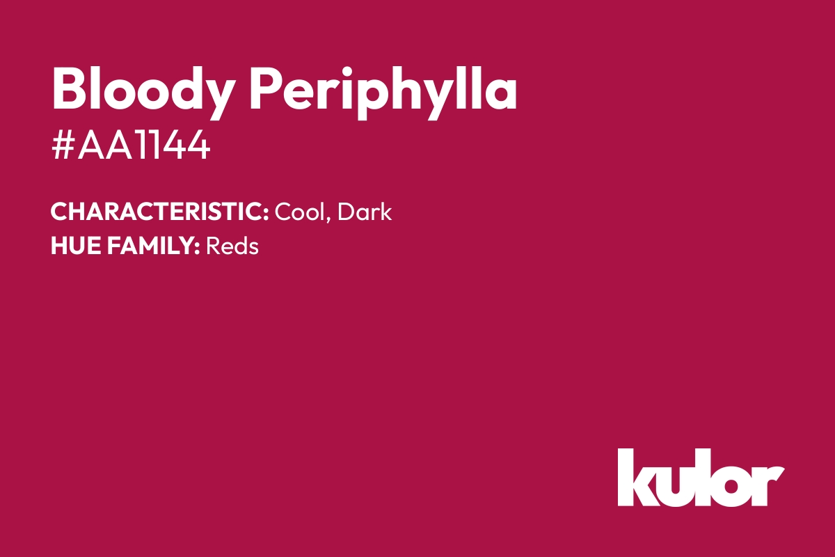 Bloody Periphylla is a color with a HTML hex code of #aa1144.