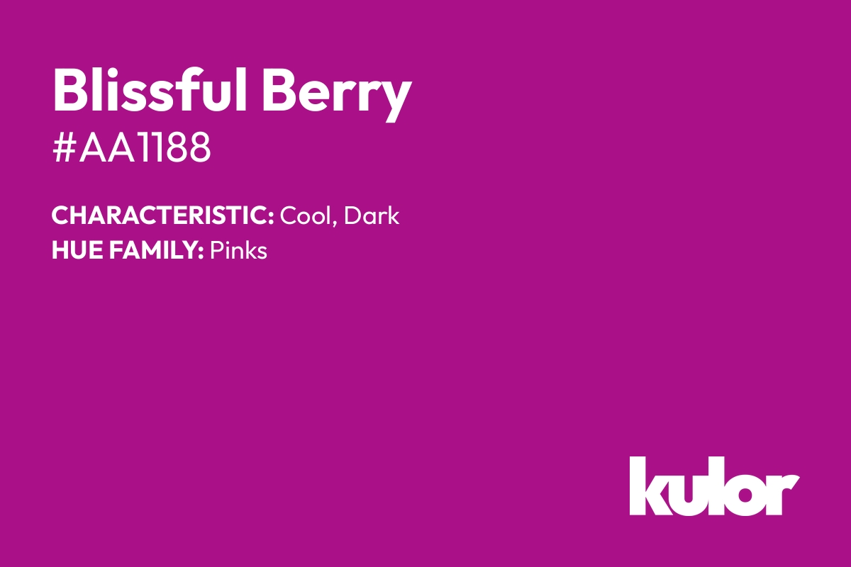 Blissful Berry is a color with a HTML hex code of #aa1188.