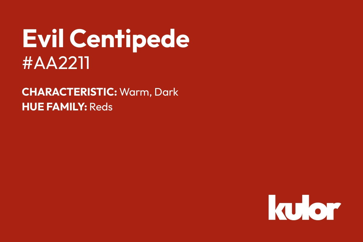 Evil Centipede is a color with a HTML hex code of #aa2211.