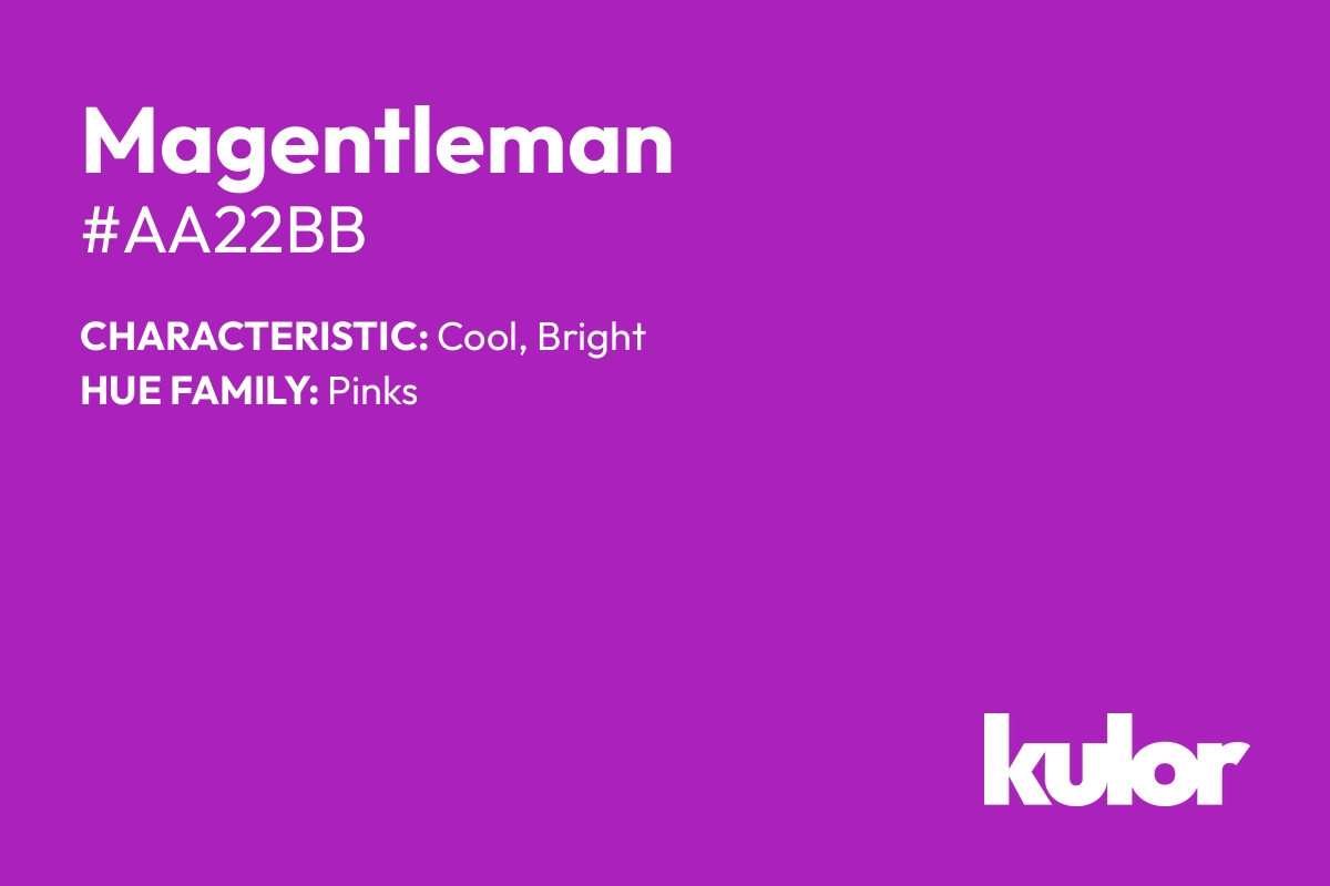 Magentleman is a color with a HTML hex code of #aa22bb.