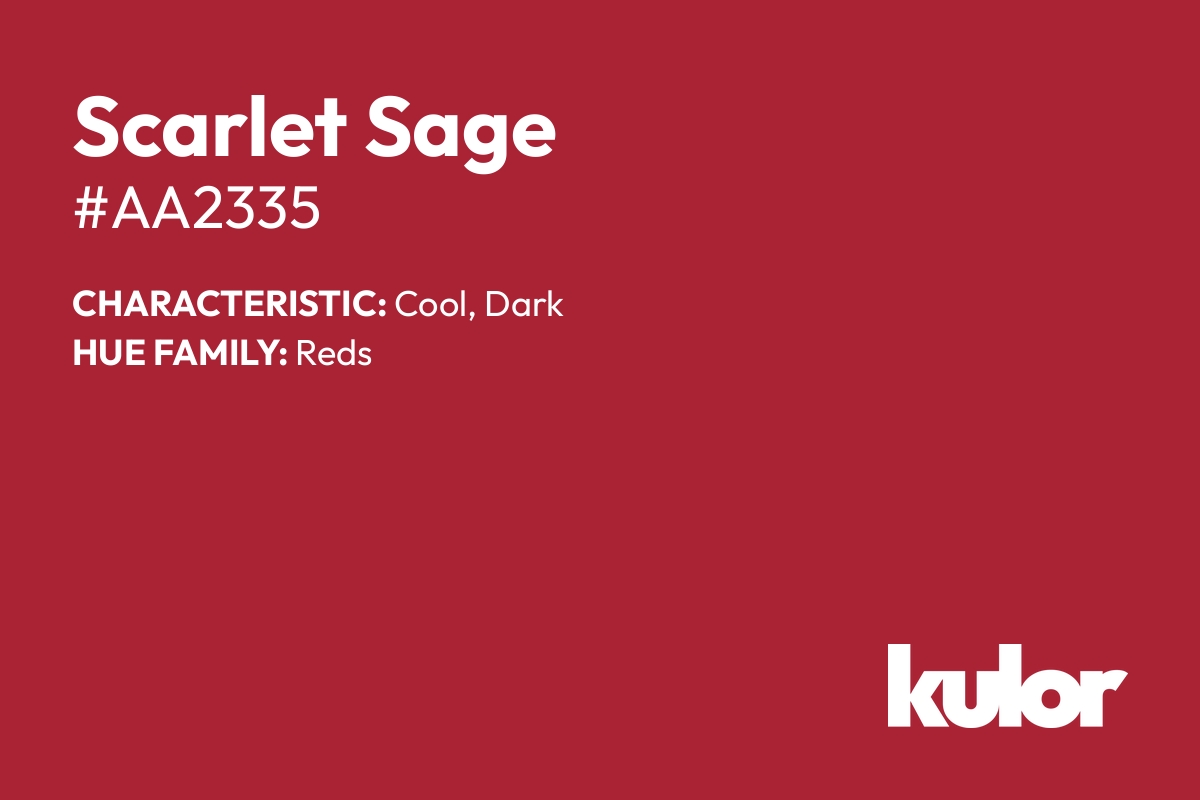 Scarlet Sage is a color with a HTML hex code of #aa2335.