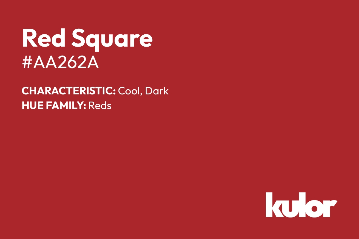 Red Square is a color with a HTML hex code of #aa262a.