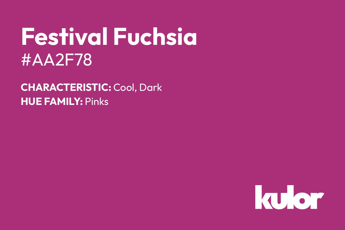 Festival Fuchsia is a color with a HTML hex code of #aa2f78.