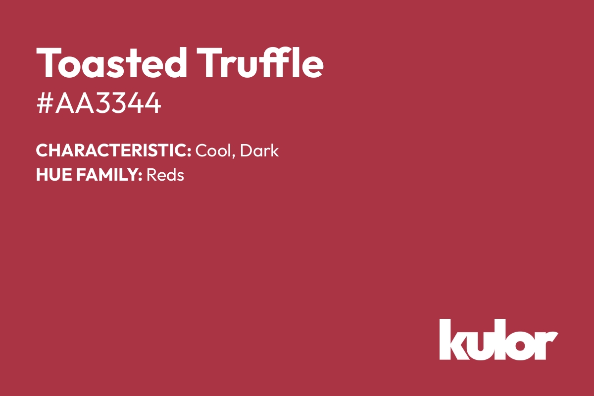 Toasted Truffle is a color with a HTML hex code of #aa3344.