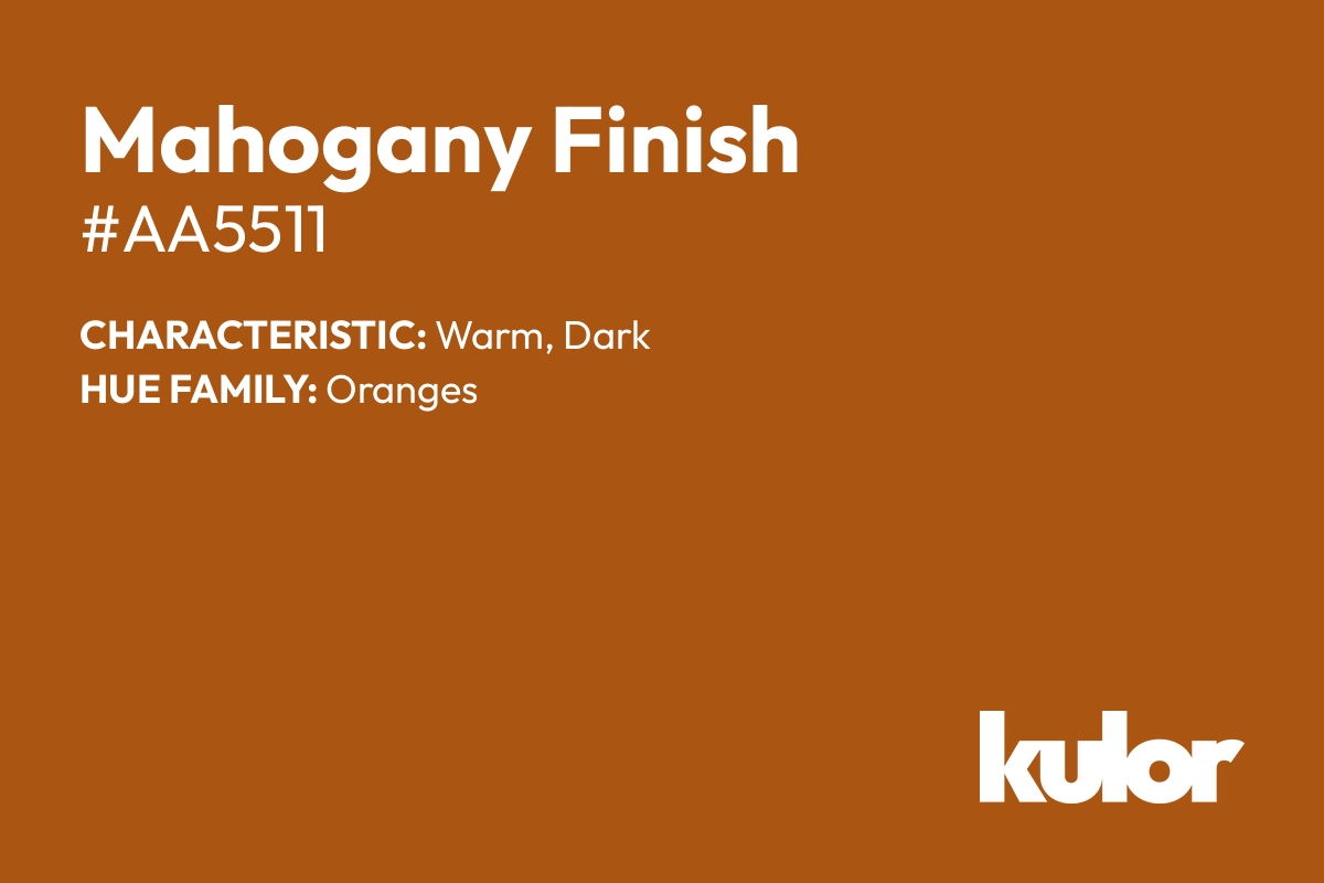 Mahogany Finish is a color with a HTML hex code of #aa5511.