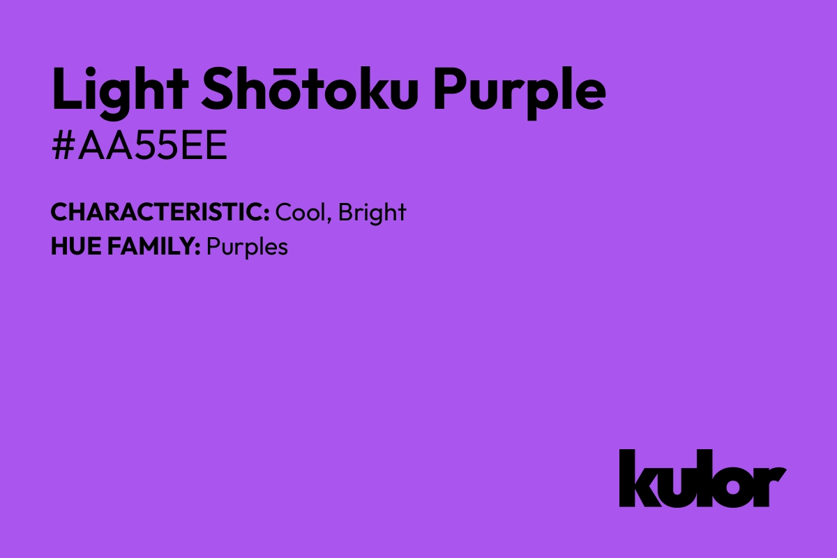 Light Shōtoku Purple is a color with a HTML hex code of #aa55ee.