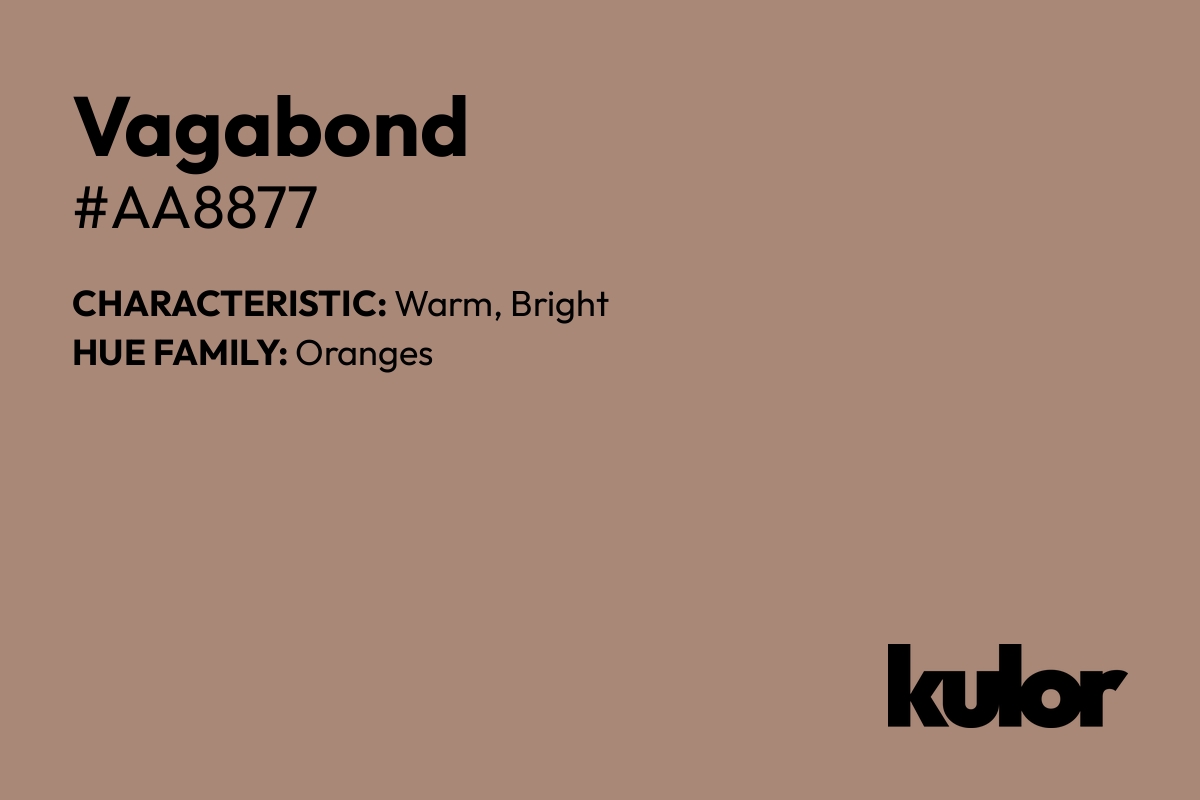 Vagabond is a color with a HTML hex code of #aa8877.