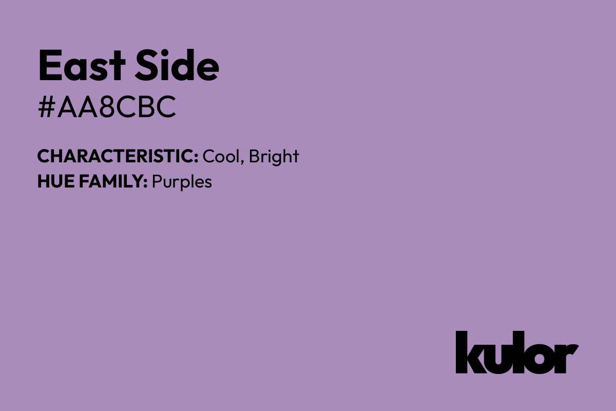 East Side is a color with a HTML hex code of #aa8cbc.