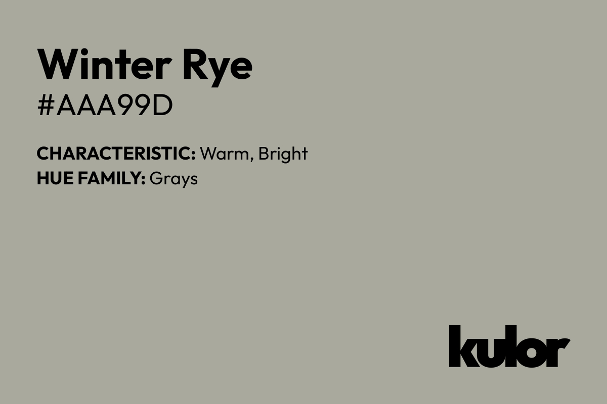 Winter Rye is a color with a HTML hex code of #aaa99d.