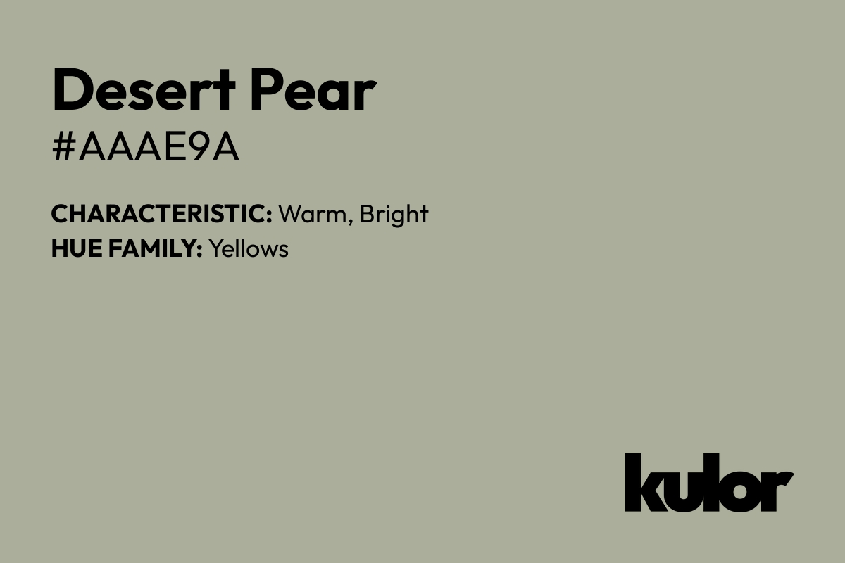 Desert Pear is a color with a HTML hex code of #aaae9a.