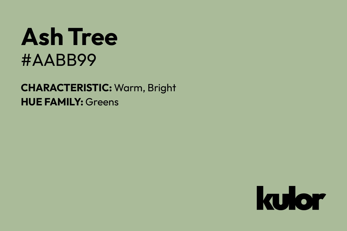 Ash Tree is a color with a HTML hex code of #aabb99.