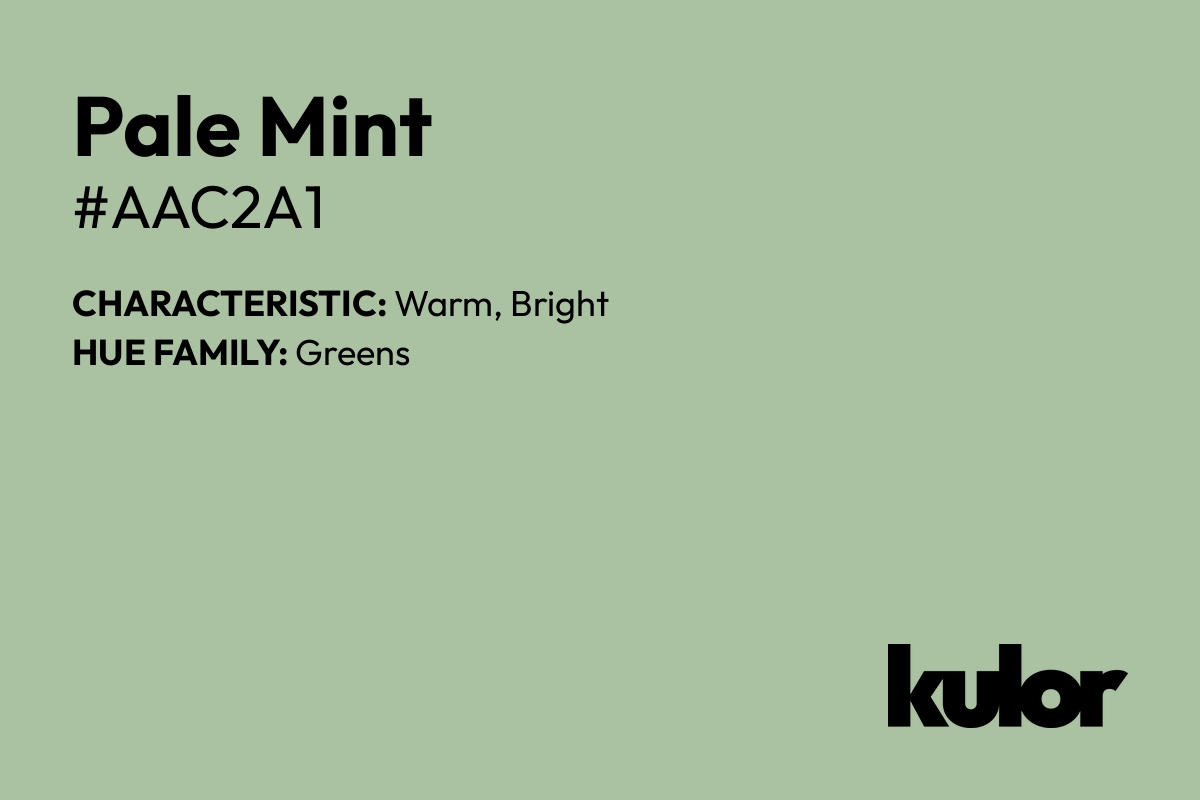 Pale Mint is a color with a HTML hex code of #aac2a1.