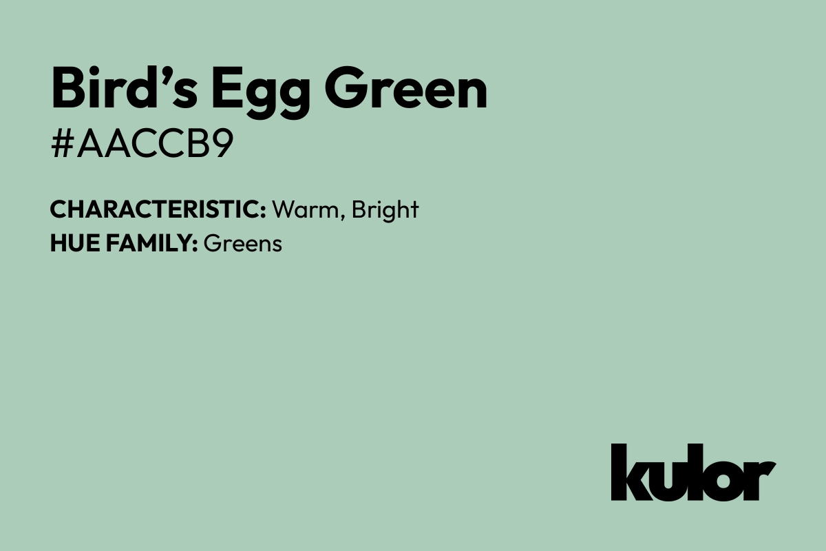 Bird’s Egg Green is a color with a HTML hex code of #aaccb9.