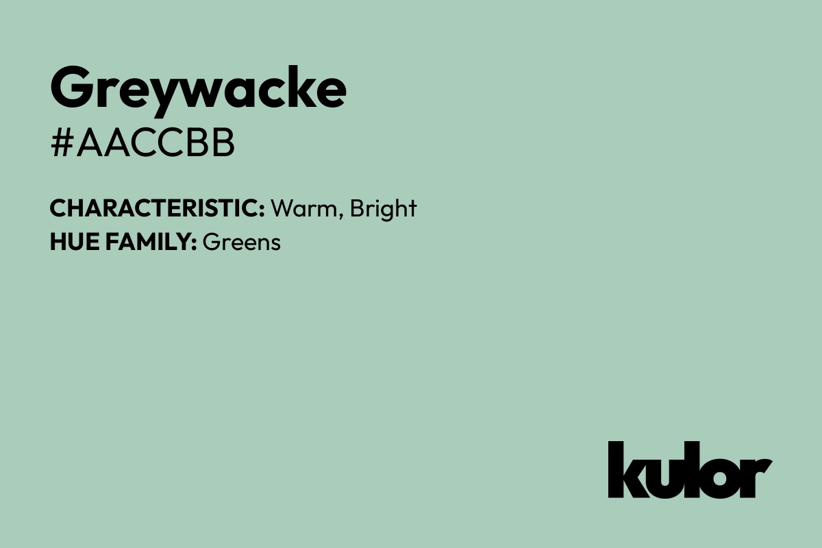 Greywacke is a color with a HTML hex code of #aaccbb.