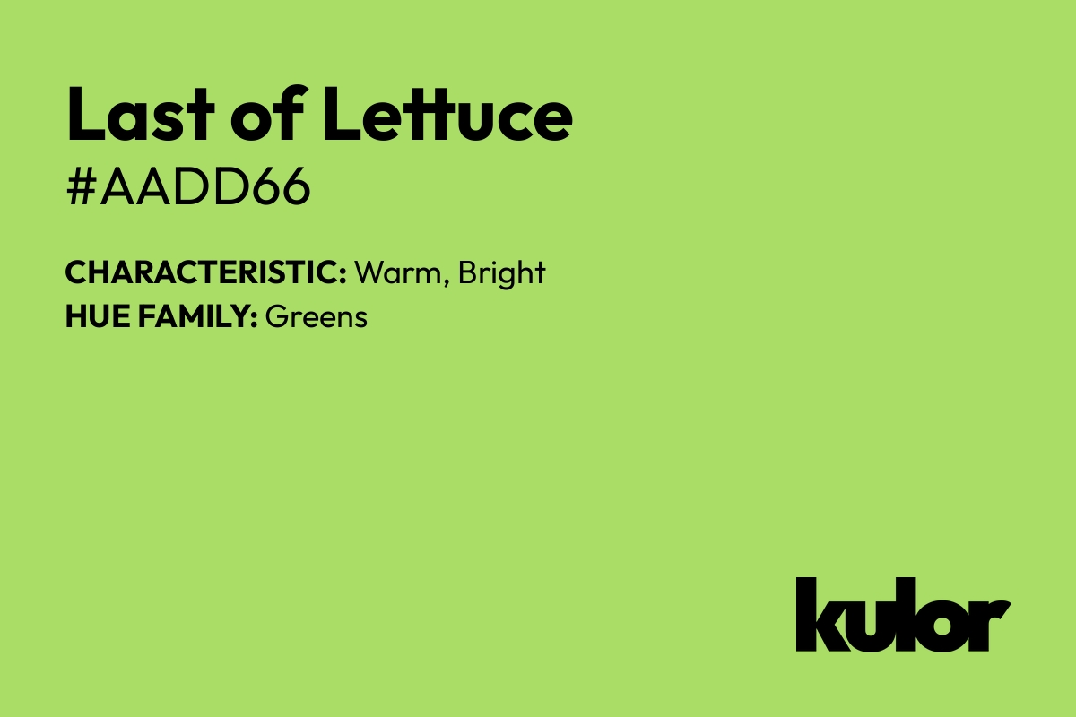 Last of Lettuce is a color with a HTML hex code of #aadd66.