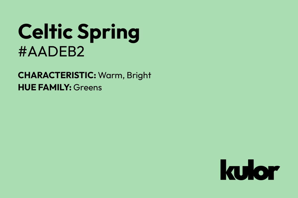 Celtic Spring is a color with a HTML hex code of #aadeb2.