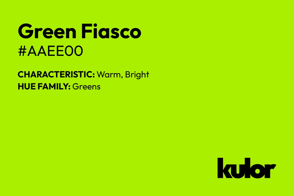 Green Fiasco is a color with a HTML hex code of #aaee00.