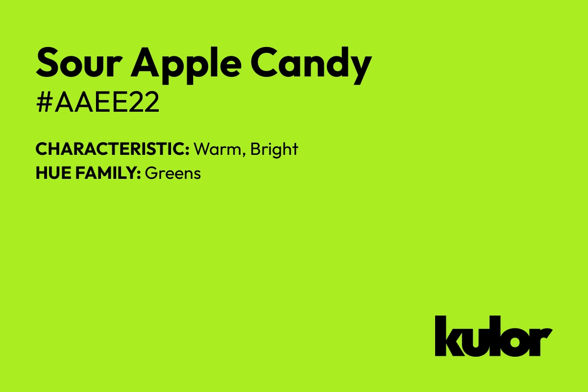 Sour Apple Candy is a color with a HTML hex code of #aaee22.