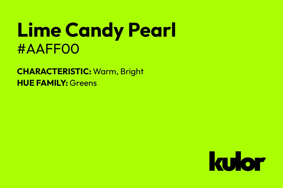 Lime Candy Pearl is a color with a HTML hex code of #aaff00.