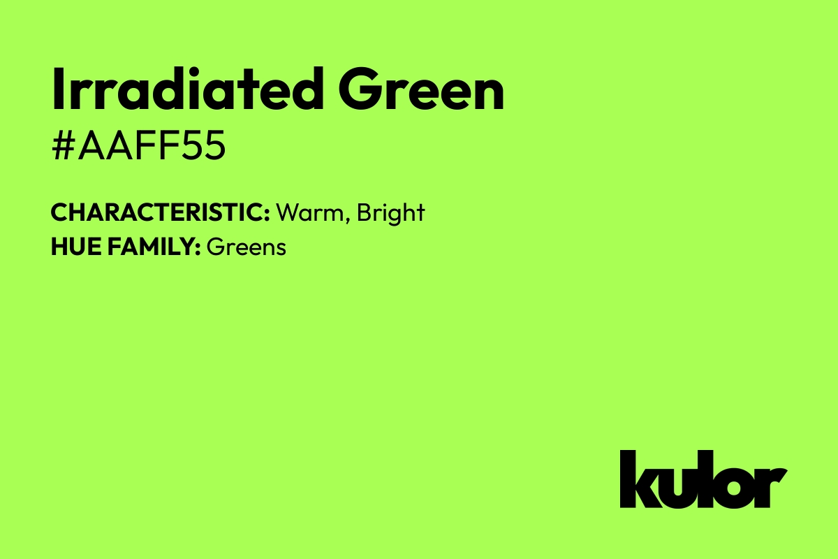 Irradiated Green is a color with a HTML hex code of #aaff55.