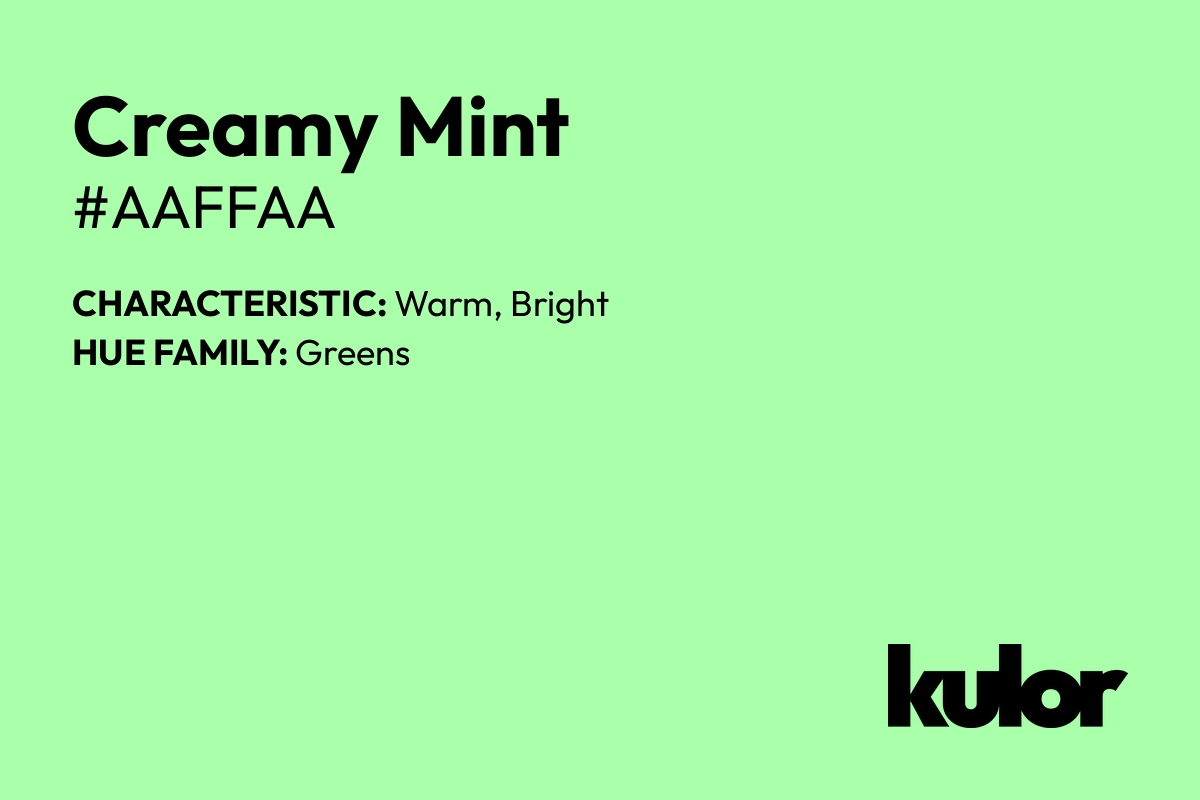 Creamy Mint is a color with a HTML hex code of #aaffaa.