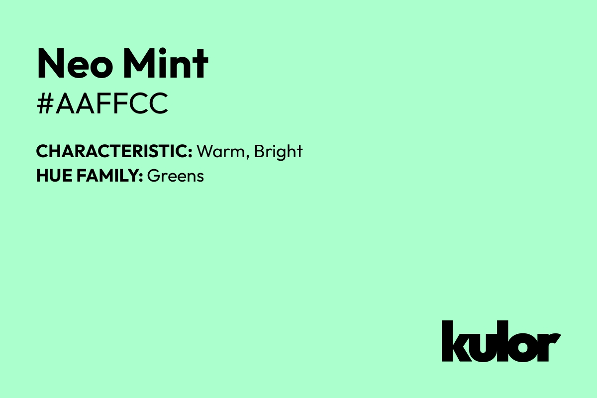 Neo Mint is a color with a HTML hex code of #aaffcc.