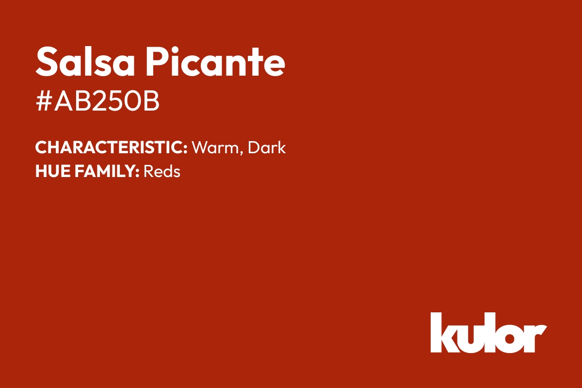 Salsa Picante is a color with a HTML hex code of #ab250b.