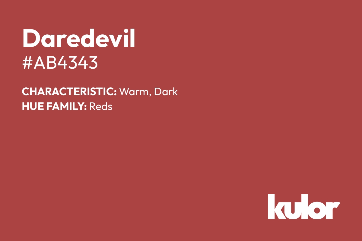 Daredevil is a color with a HTML hex code of #ab4343.