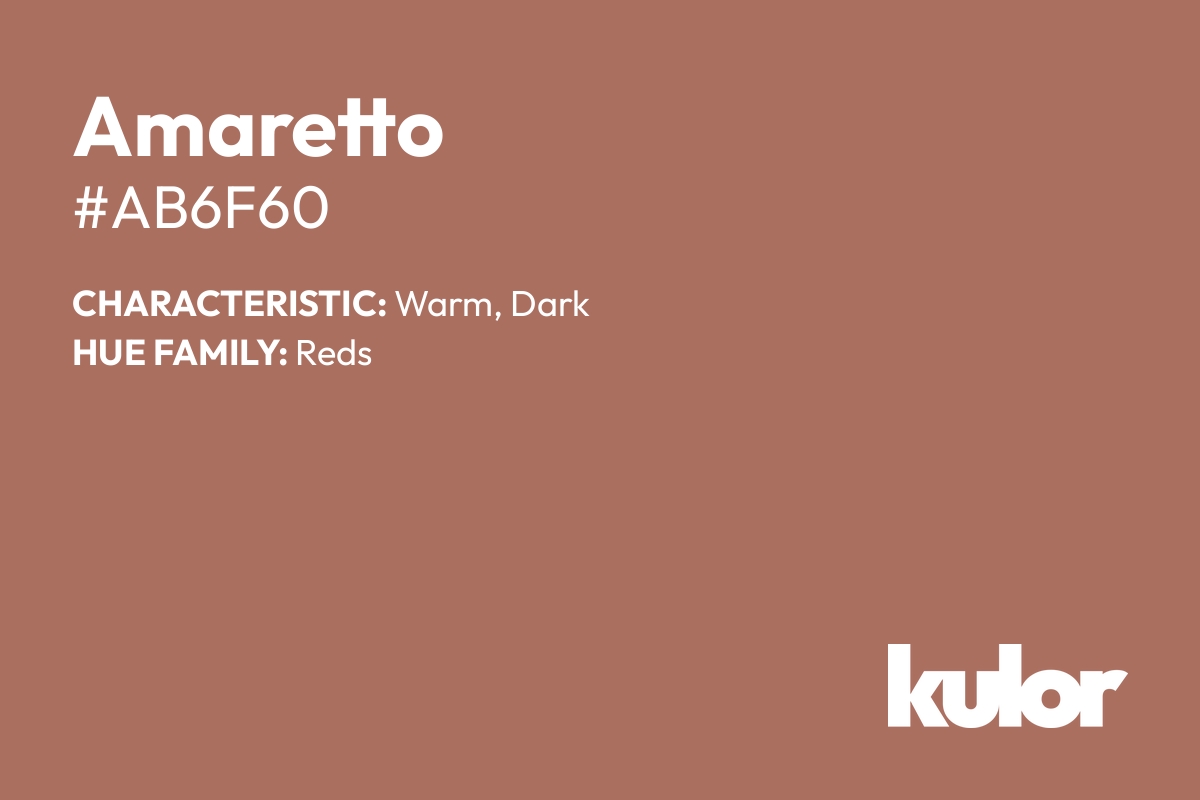 Amaretto is a color with a HTML hex code of #ab6f60.