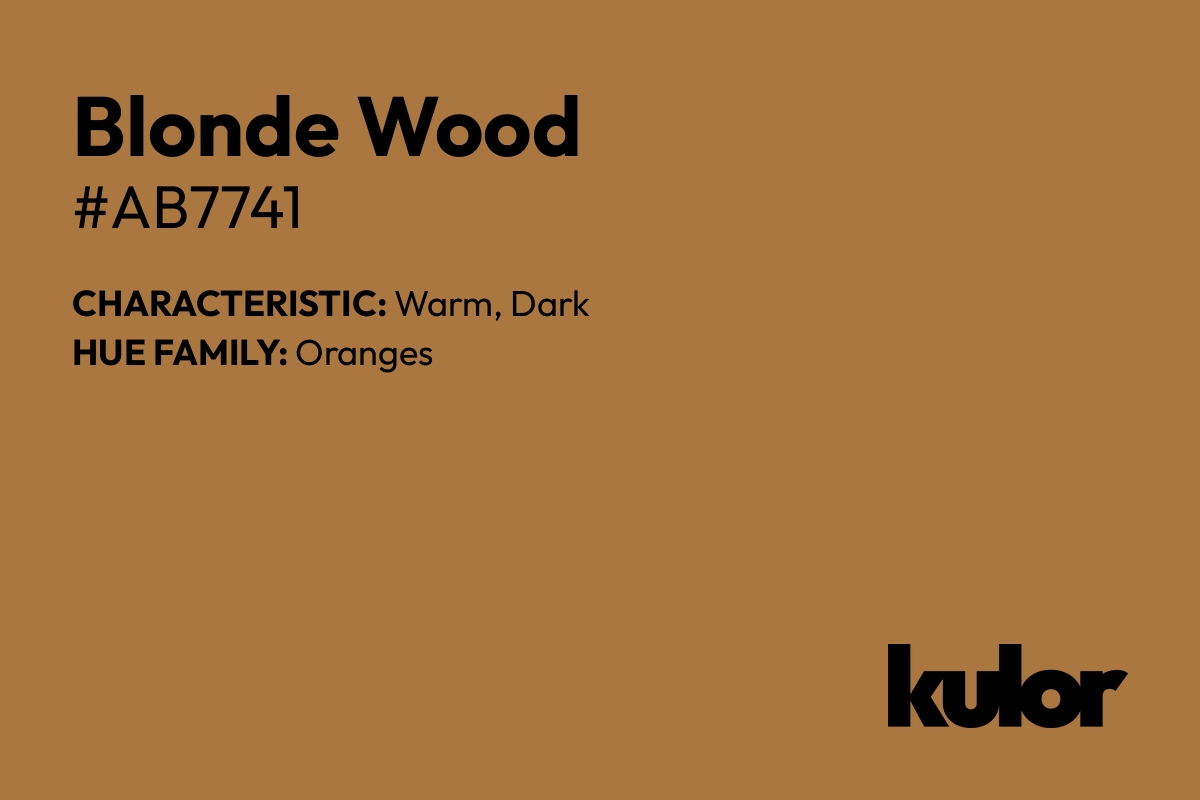 Blonde Wood is a color with a HTML hex code of #ab7741.