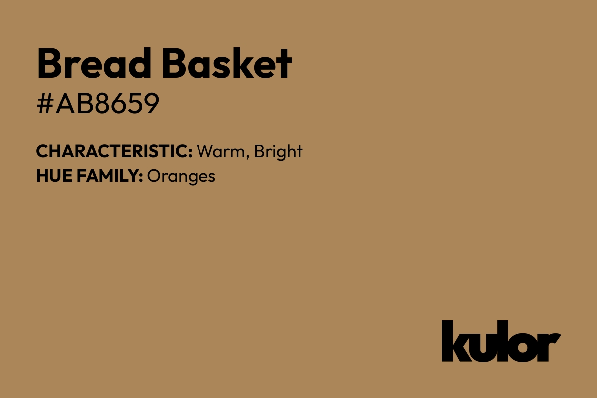 Bread Basket is a color with a HTML hex code of #ab8659.