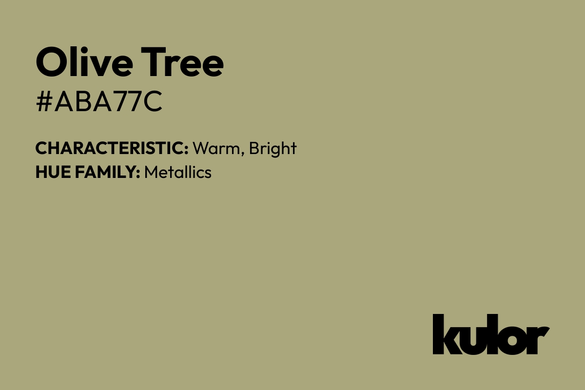 Olive Tree is a color with a HTML hex code of #aba77c.