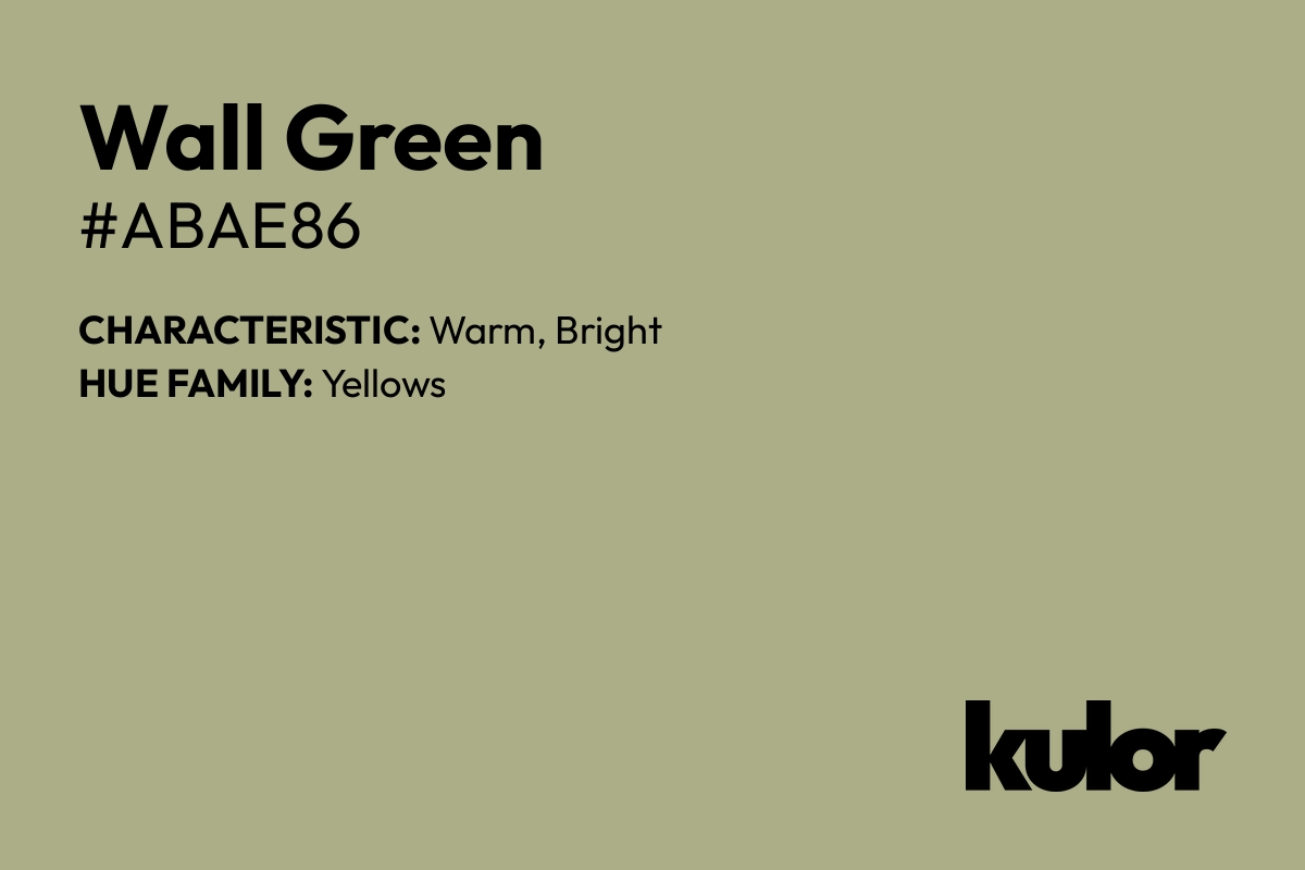 Wall Green is a color with a HTML hex code of #abae86.