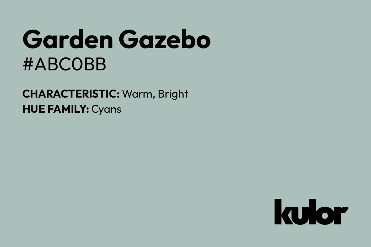 Garden Gazebo is a color with a HTML hex code of #abc0bb.