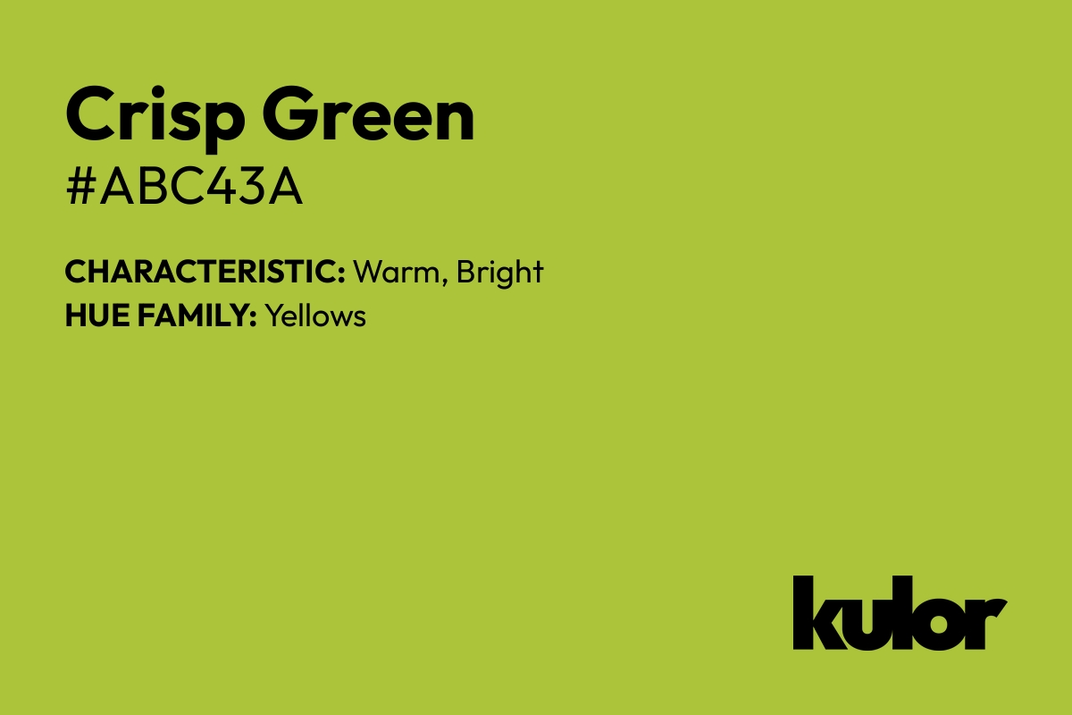 Crisp Green is a color with a HTML hex code of #abc43a.