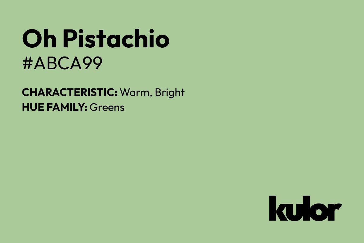 Oh Pistachio is a color with a HTML hex code of #abca99.