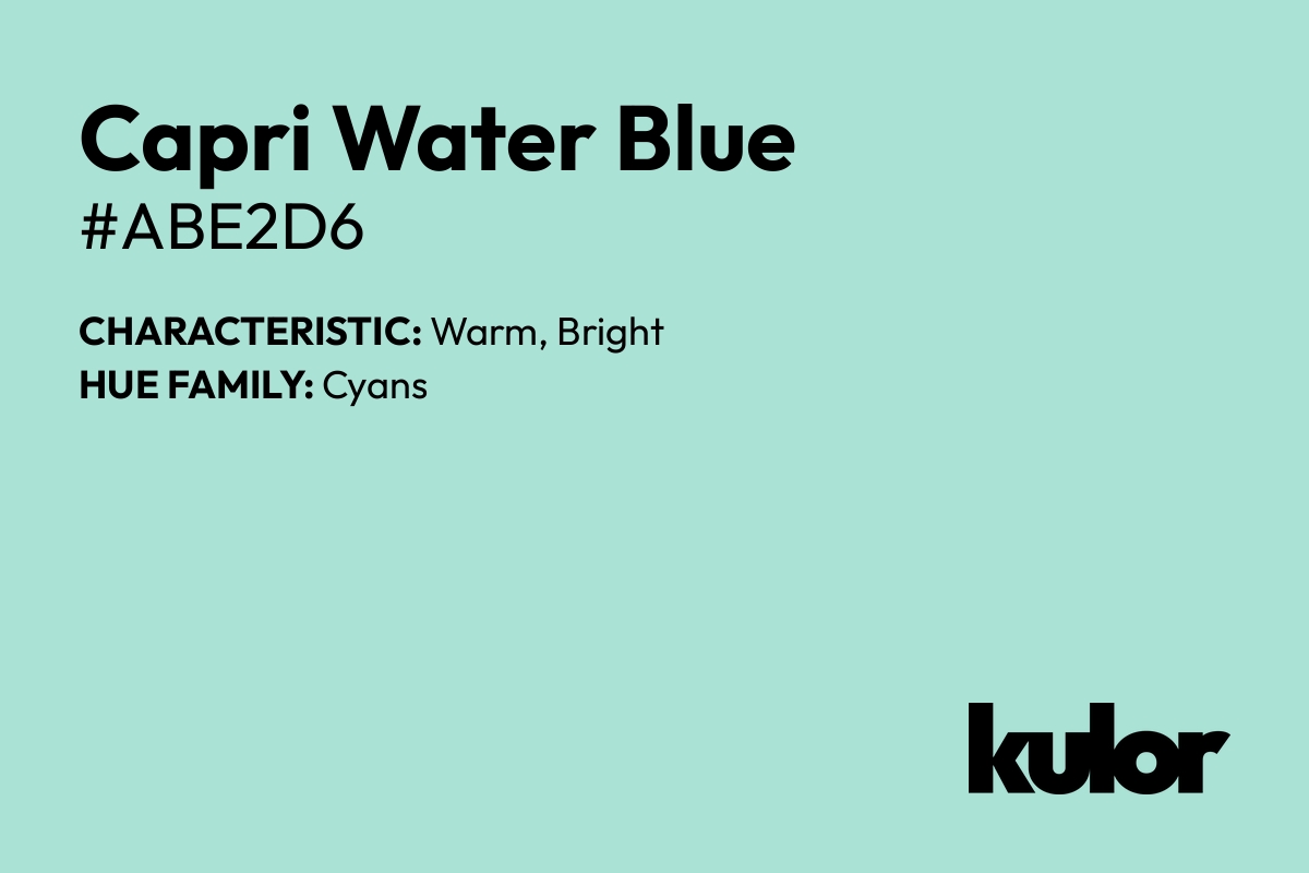 Capri Water Blue is a color with a HTML hex code of #abe2d6.