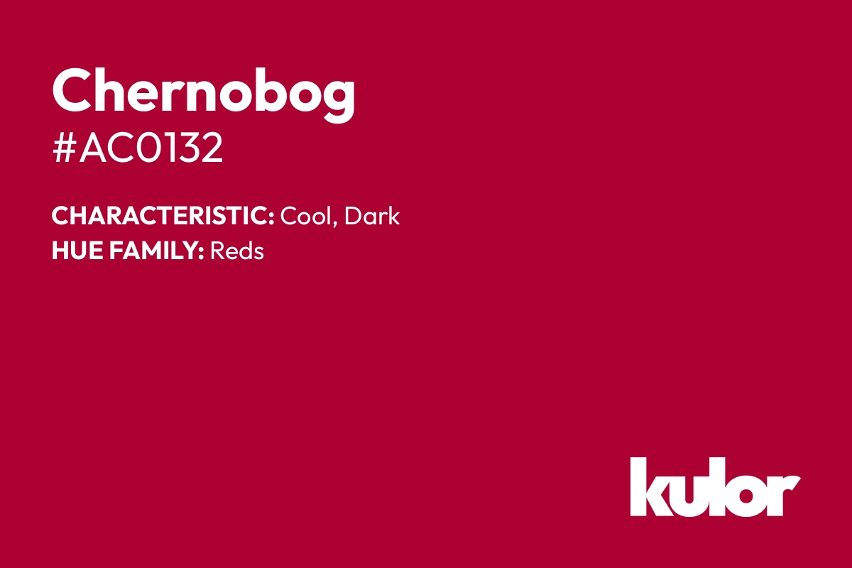 Chernobog is a color with a HTML hex code of #ac0132.