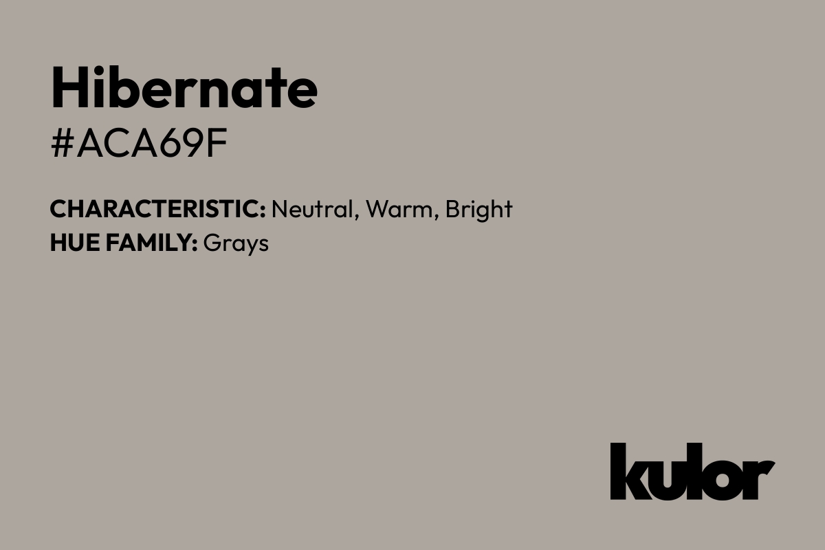 Hibernate is a color with a HTML hex code of #aca69f.