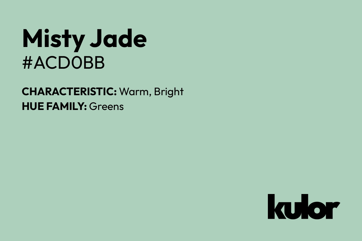 Misty Jade is a color with a HTML hex code of #acd0bb.