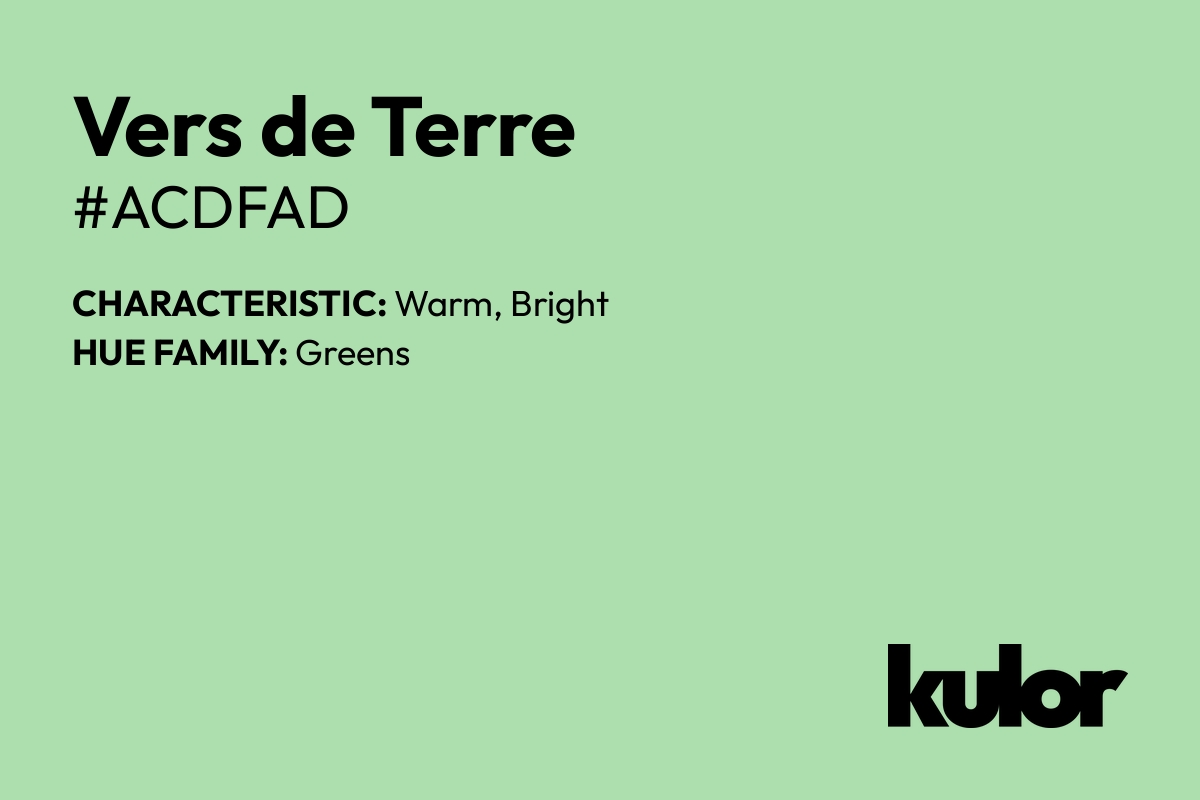 Vers de Terre is a color with a HTML hex code of #acdfad.