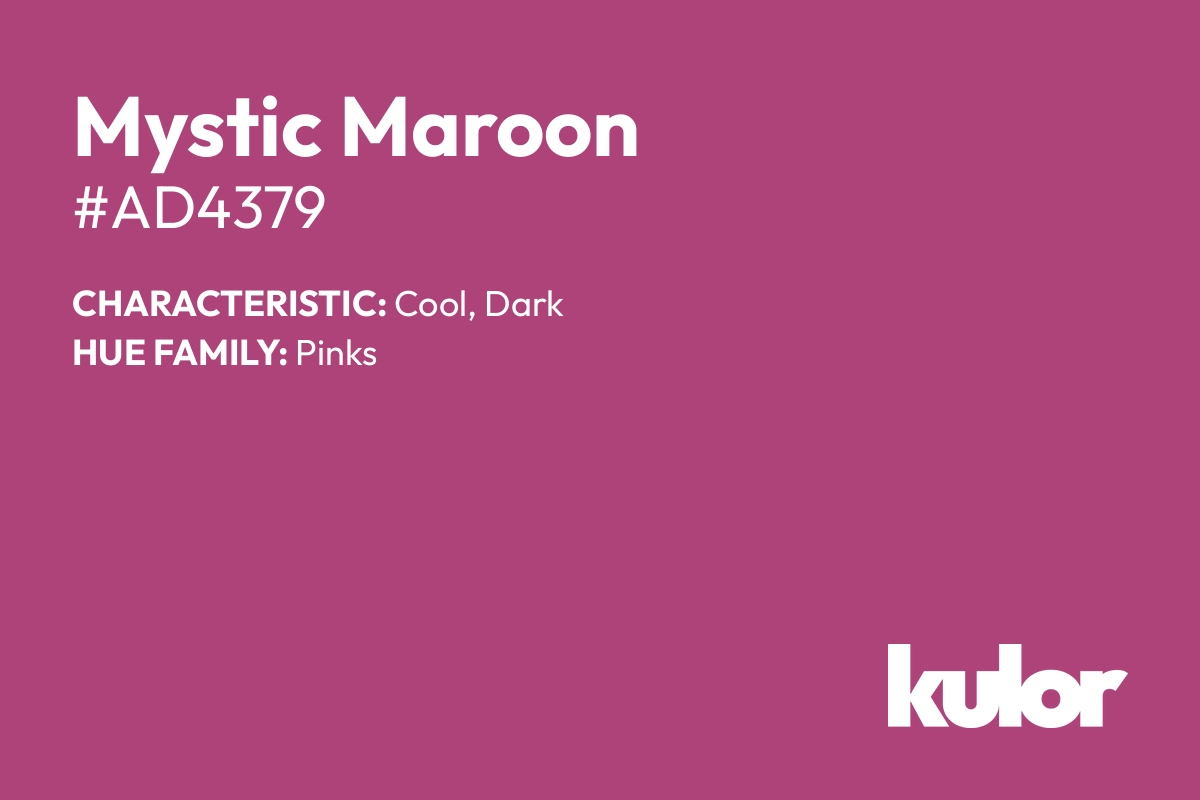 Mystic Maroon is a color with a HTML hex code of #ad4379.