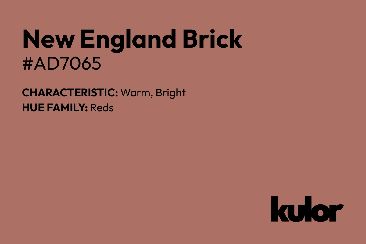 New England Brick is a color with a HTML hex code of #ad7065.