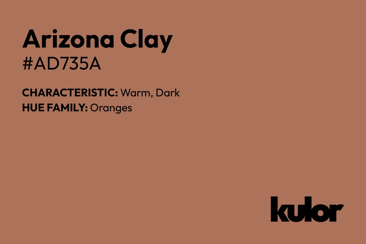 Arizona Clay is a color with a HTML hex code of #ad735a.