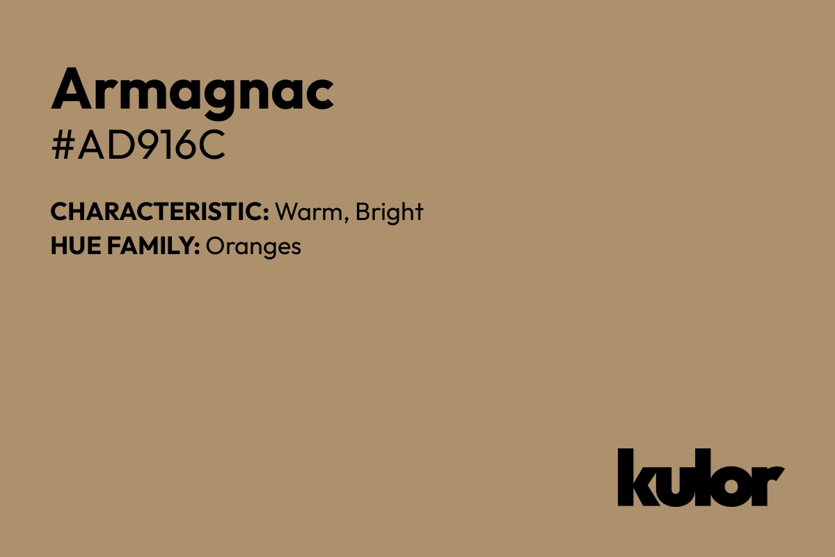 Armagnac is a color with a HTML hex code of #ad916c.