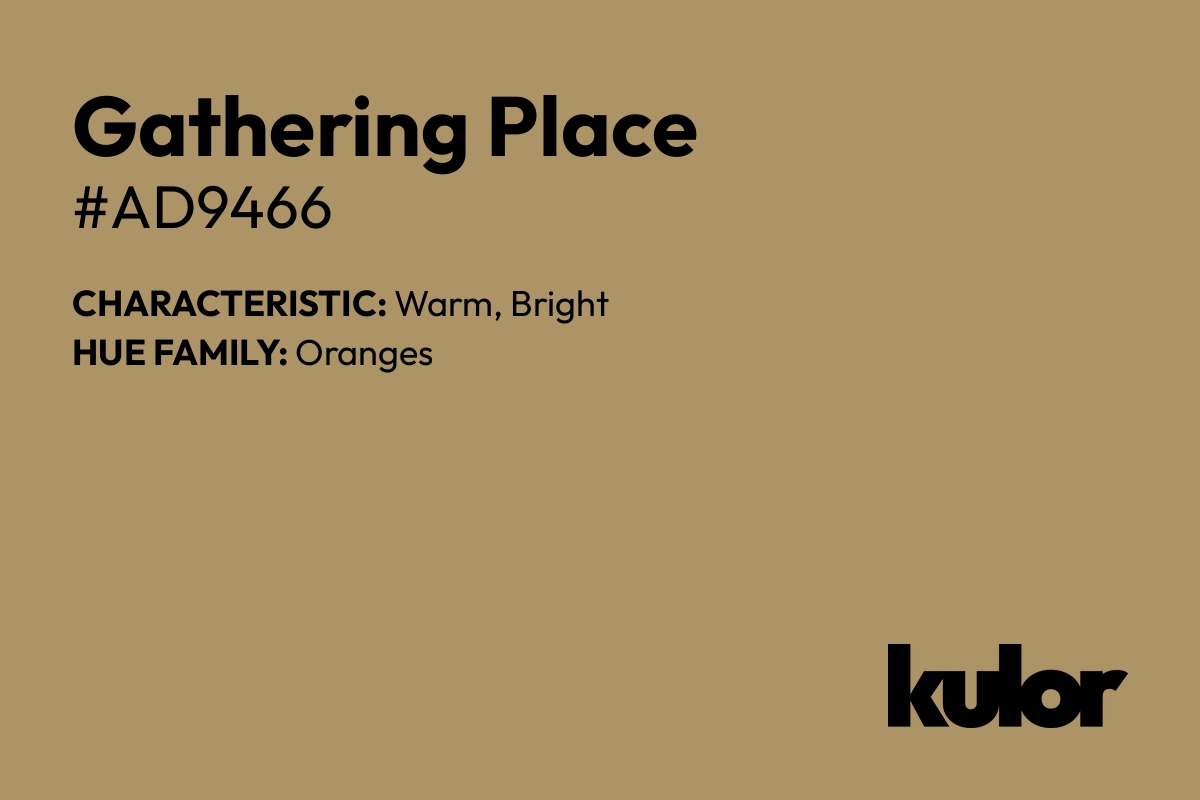 Gathering Place is a color with a HTML hex code of #ad9466.