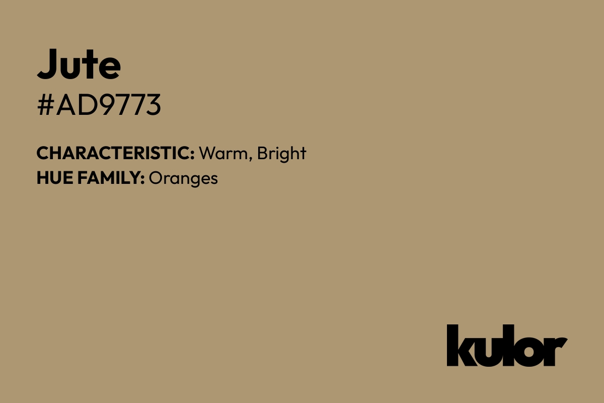 Jute is a color with a HTML hex code of #ad9773.